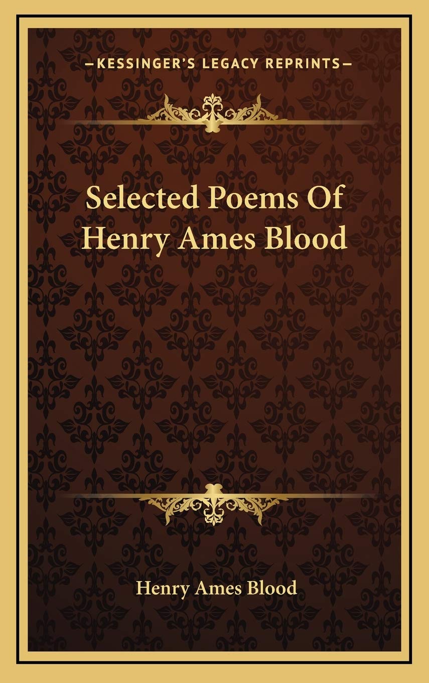 Selected Poems Of Henry Ames Blood Poetry