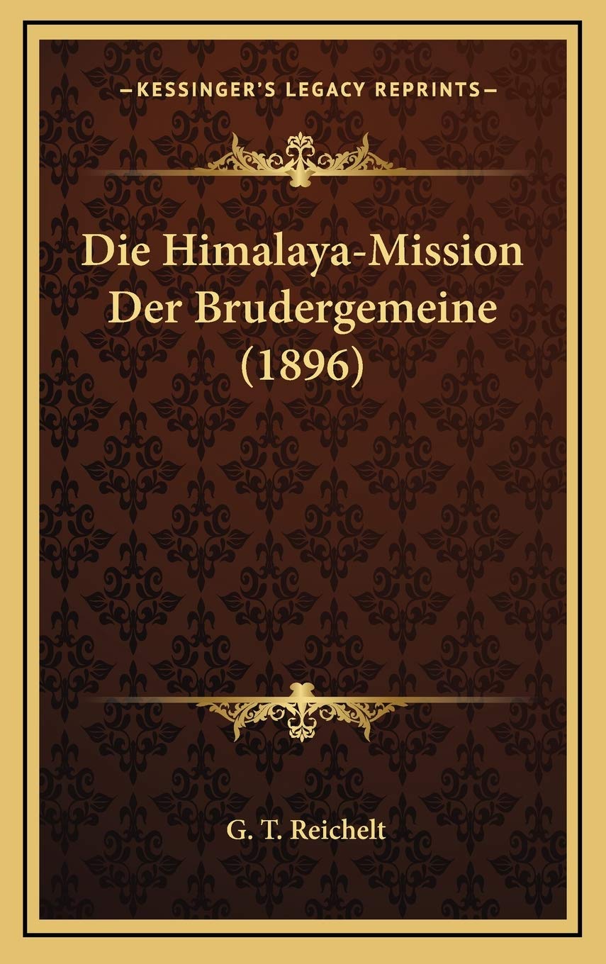 Die Himalaya-Mission Der Brudergemeine (1896) Contemporary literature