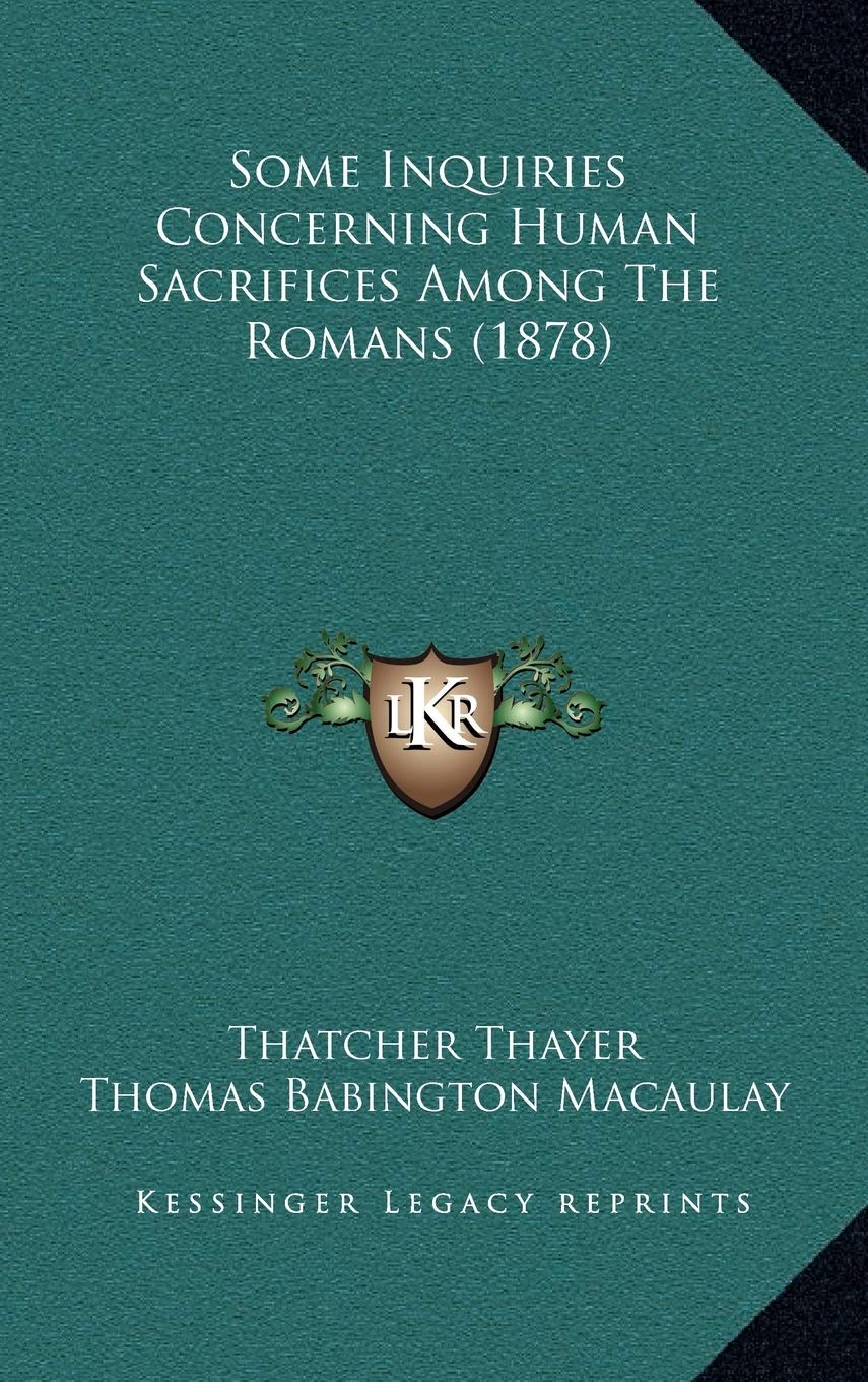 Some Inquiries Concerning Human Sacrifices Among The Romans (1878) Contemporary literature