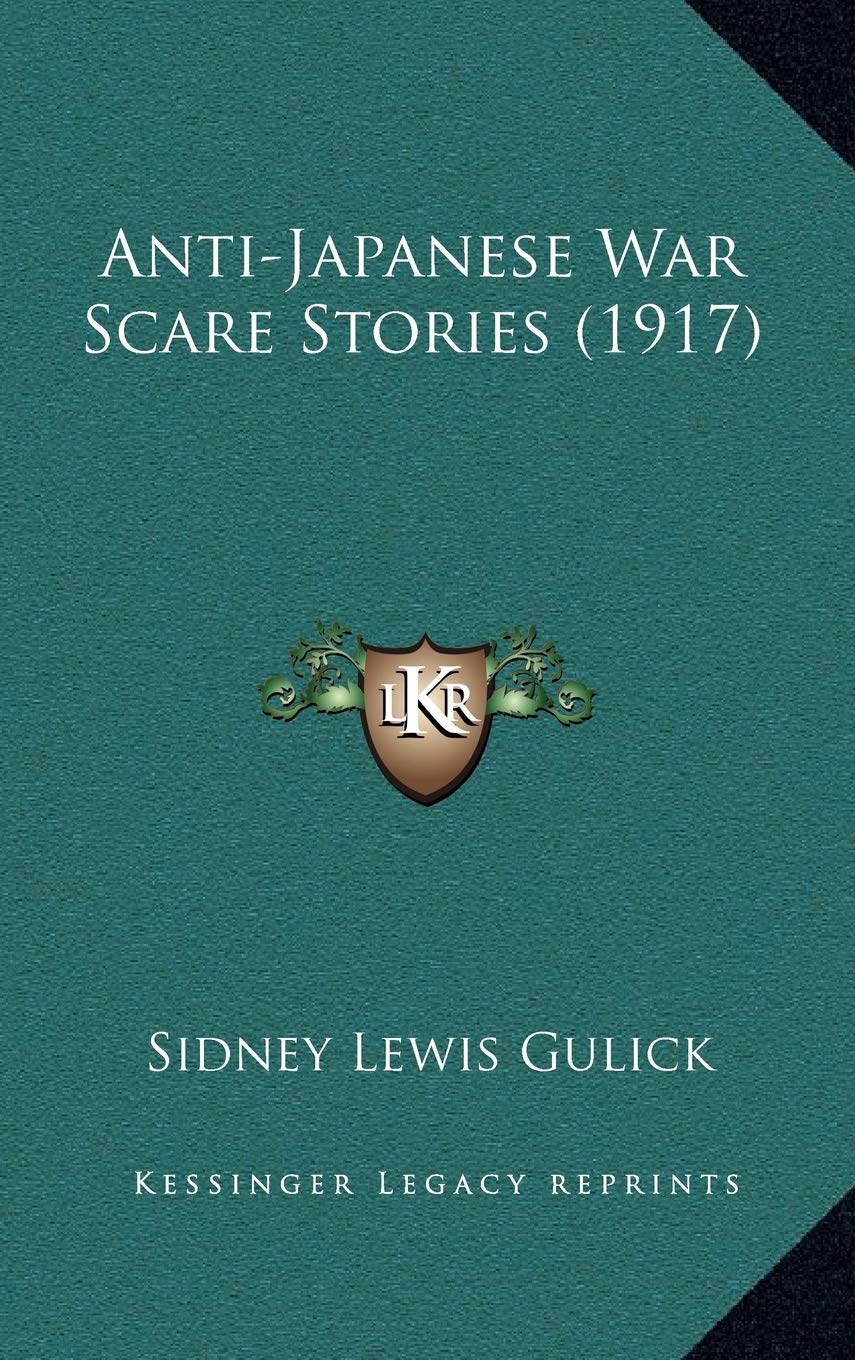 Anti-Japanese War Scare Stories (1917) Politics & History