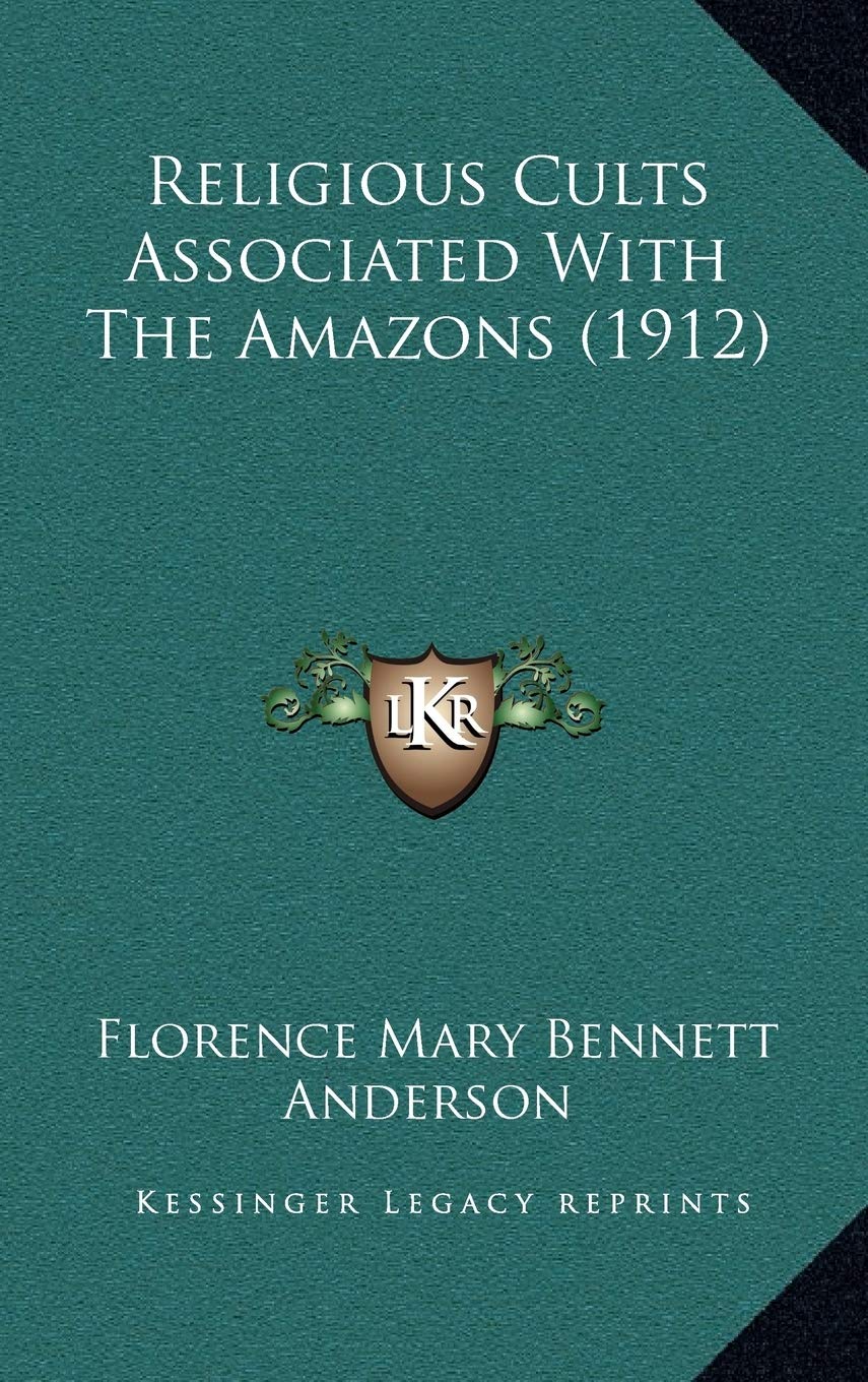 Religious Cults Associated With The Amazons (1912) Contemporary literature