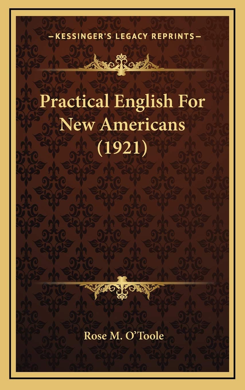 Practical English For New Americans (1921) Contemporary literature