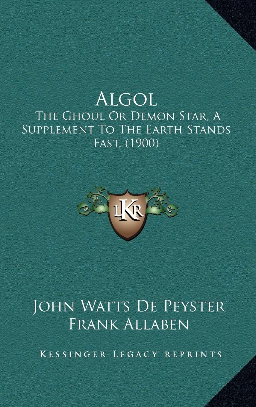 Algol: The Ghoul Or Demon Star, A Supplement To The Earth Stands Fast, (1900) Contemporary literature