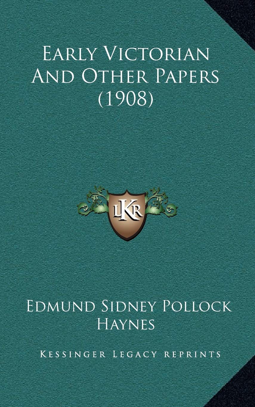Early Victorian And Other Papers (1908) Contemporary literature