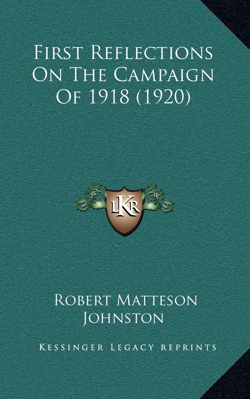 First Reflections On The Campaign Of 1918 (1920) Contemporary literature