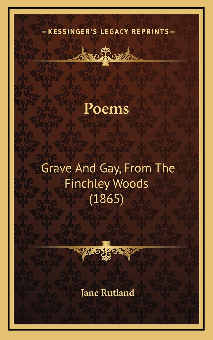 Poems: Grave And Gay, From The Finchley Woods (1865) Law