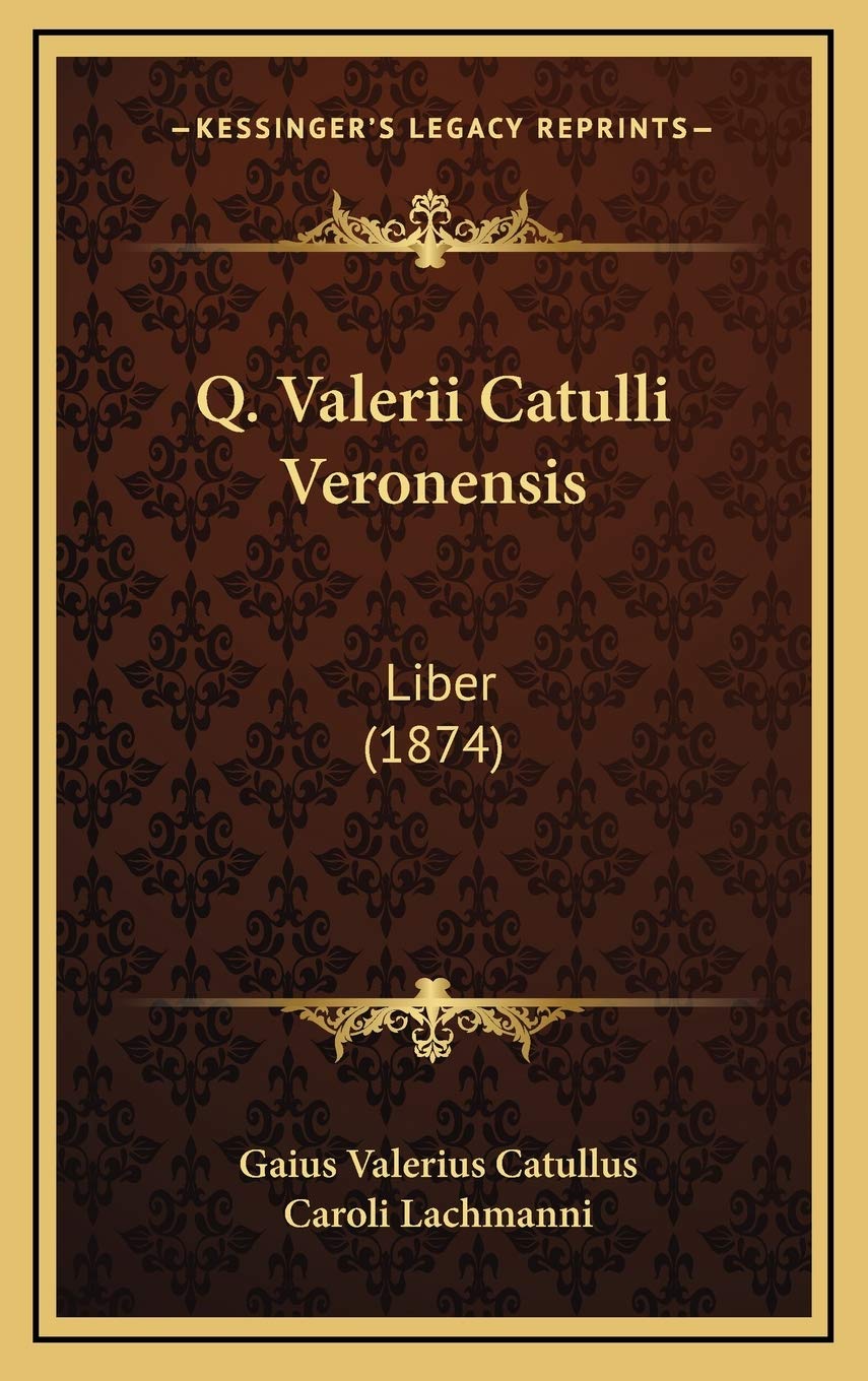 Q. Valerii Catulli Veronensis: Liber (1874) Contemporary literature