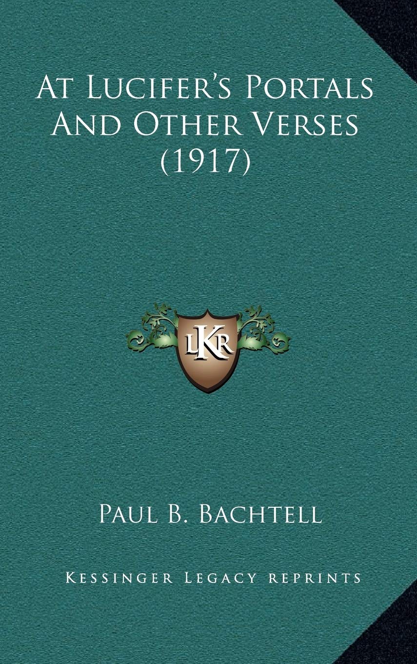 At Lucifer's Portals And Other Verses (1917) Poetry
