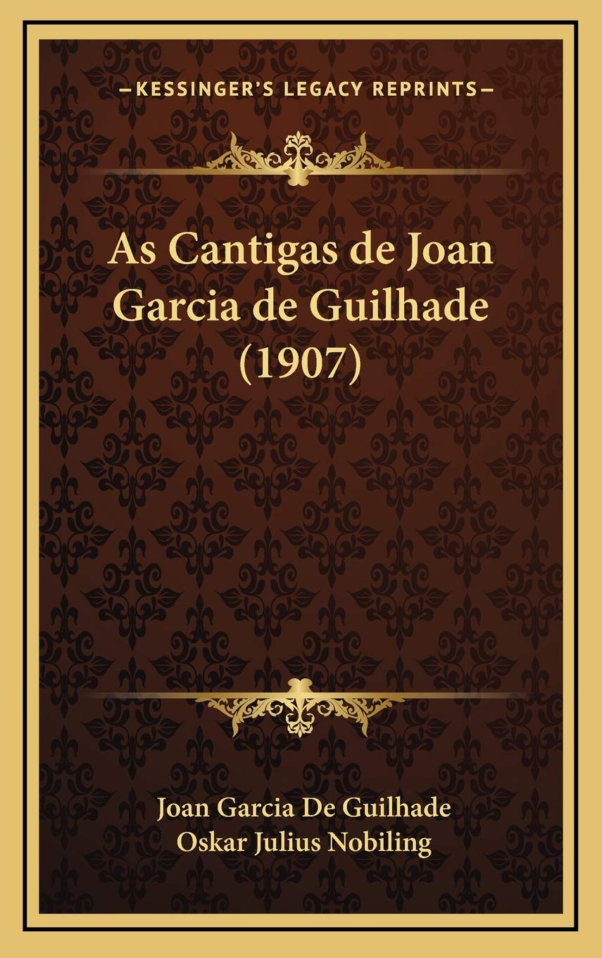 As Cantigas de Joan Garcia de Guilhade (1907) Contemporary literature