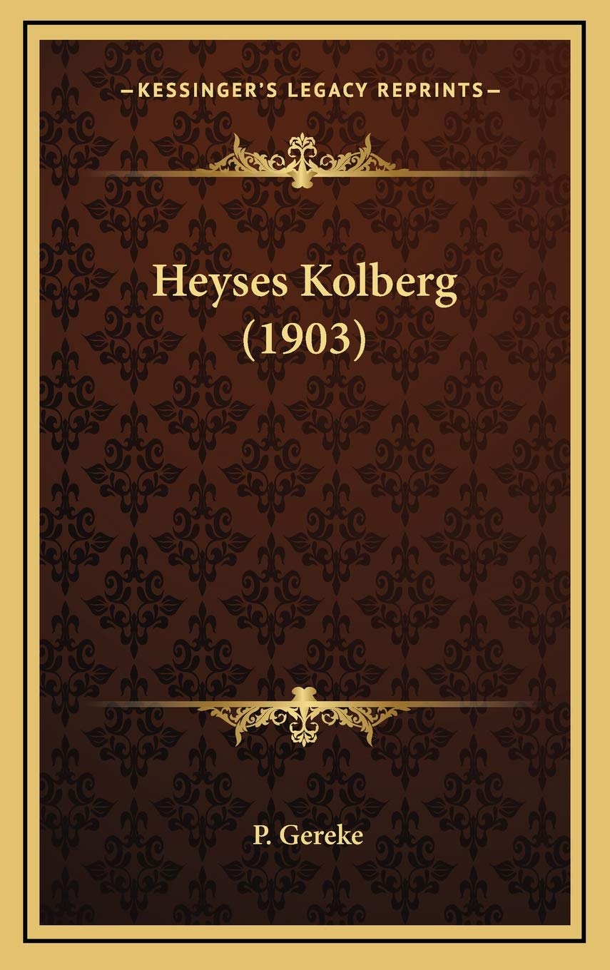 Heyses Kolberg (1903) Contemporary literature