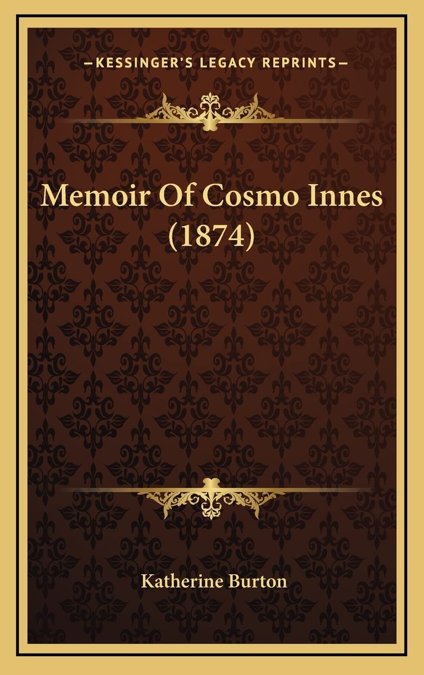 Memoir Of Cosmo Innes (1874) Essays & Short Stories