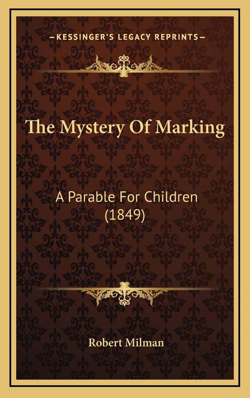 The Mystery Of Marking: A Parable For Children (1849) Action & Adventure