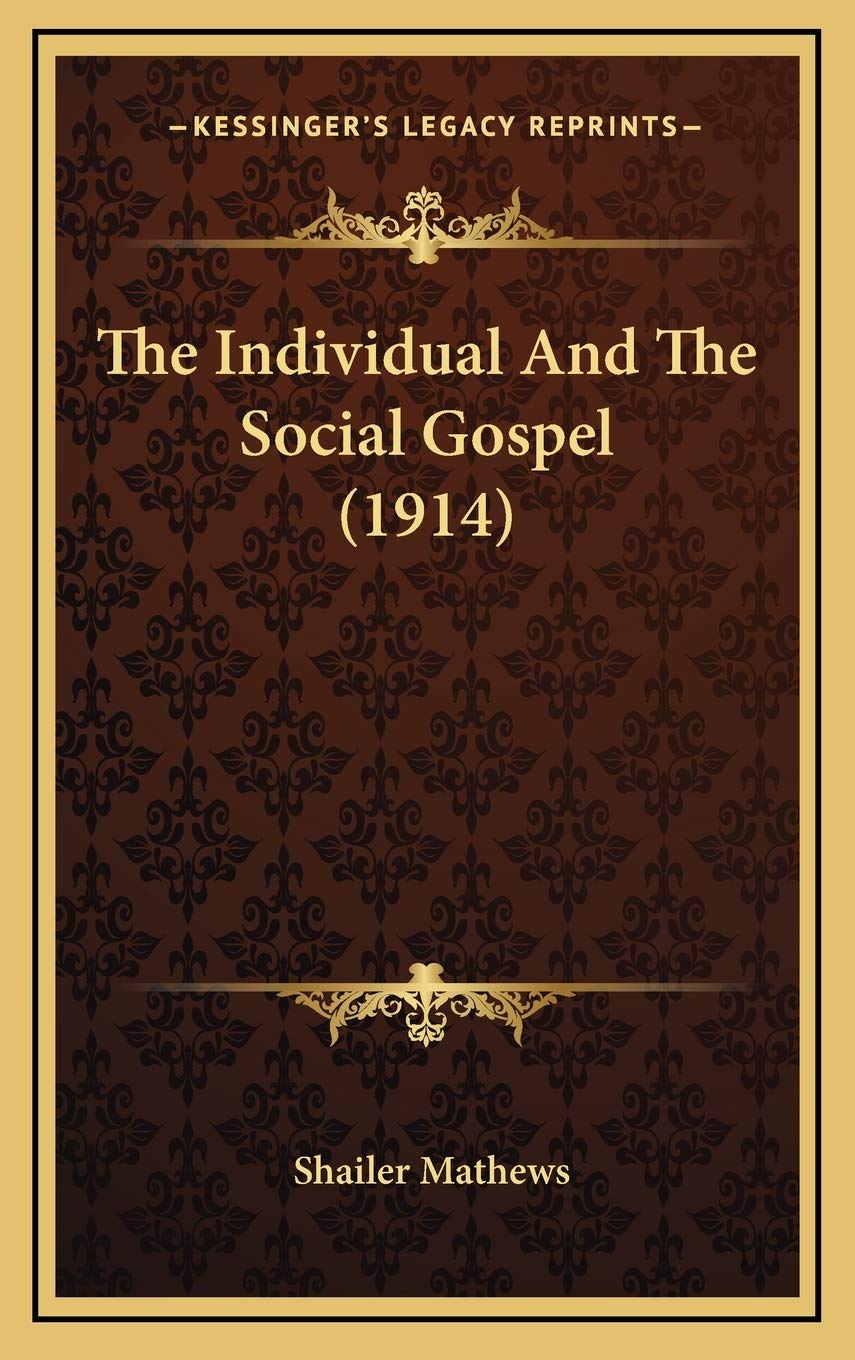 The Individual And The Social Gospel (1914) Contemporary literature