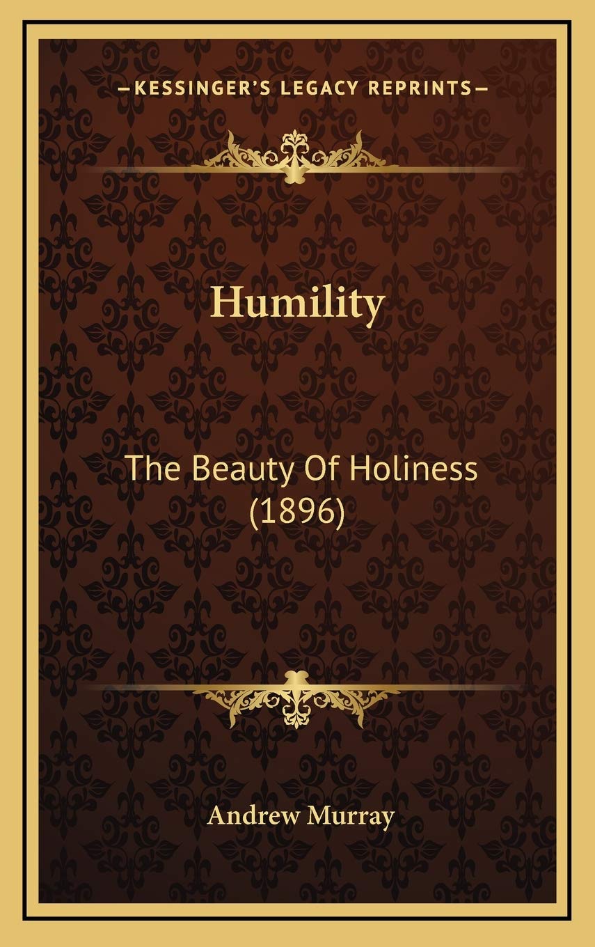 Humility: The Beauty Of Holiness (1896) Contemporary literature