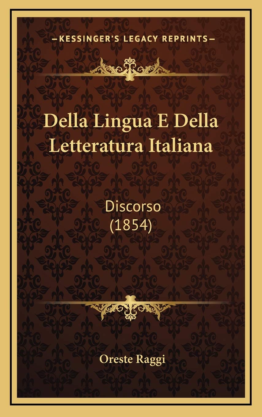 Della Lingua E Della Letteratura Italiana: Discorso (1854) Contemporary literature