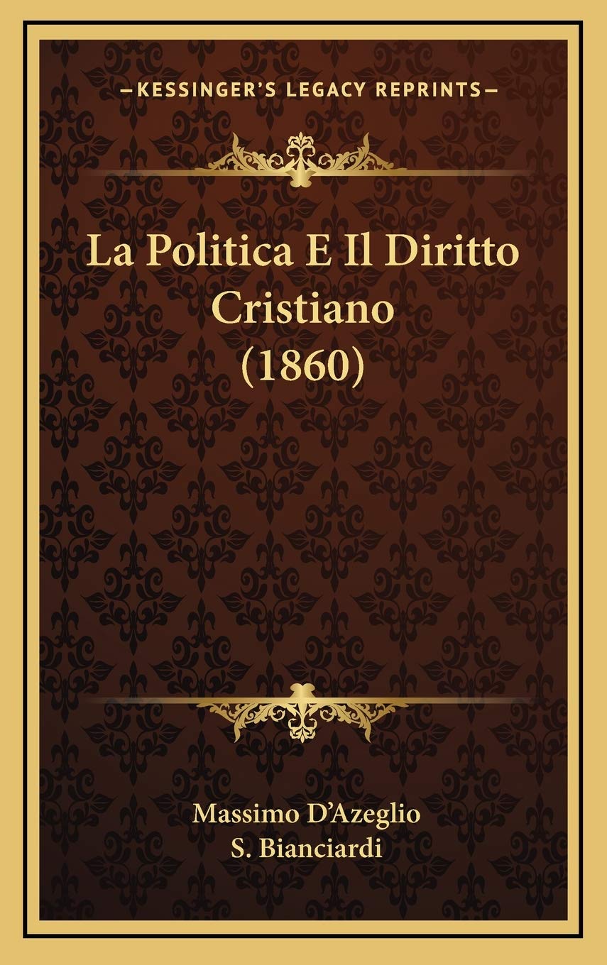 La Politica E Il Diritto Cristiano (1860) Contemporary literature