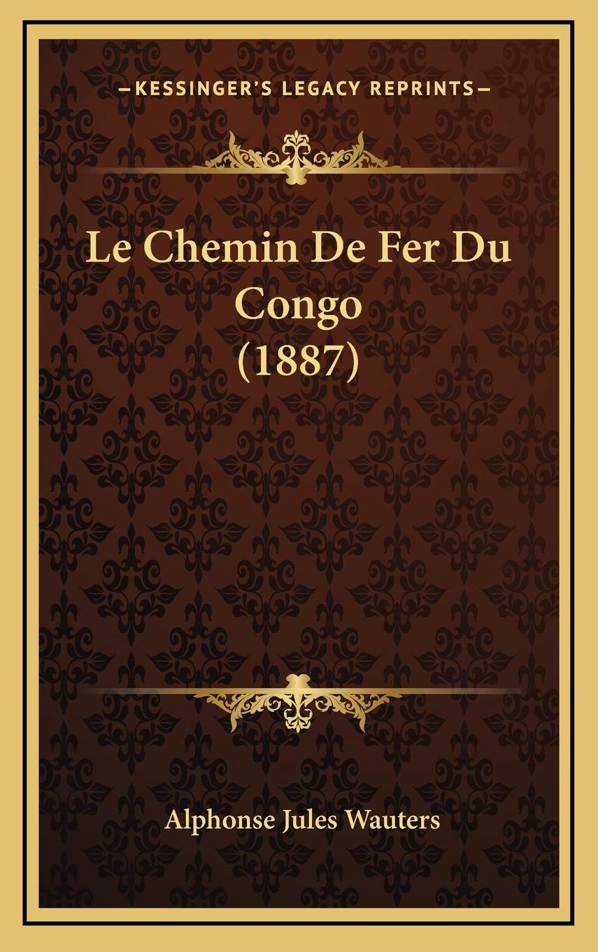 Le Chemin De Fer Du Congo (1887) Contemporary literature