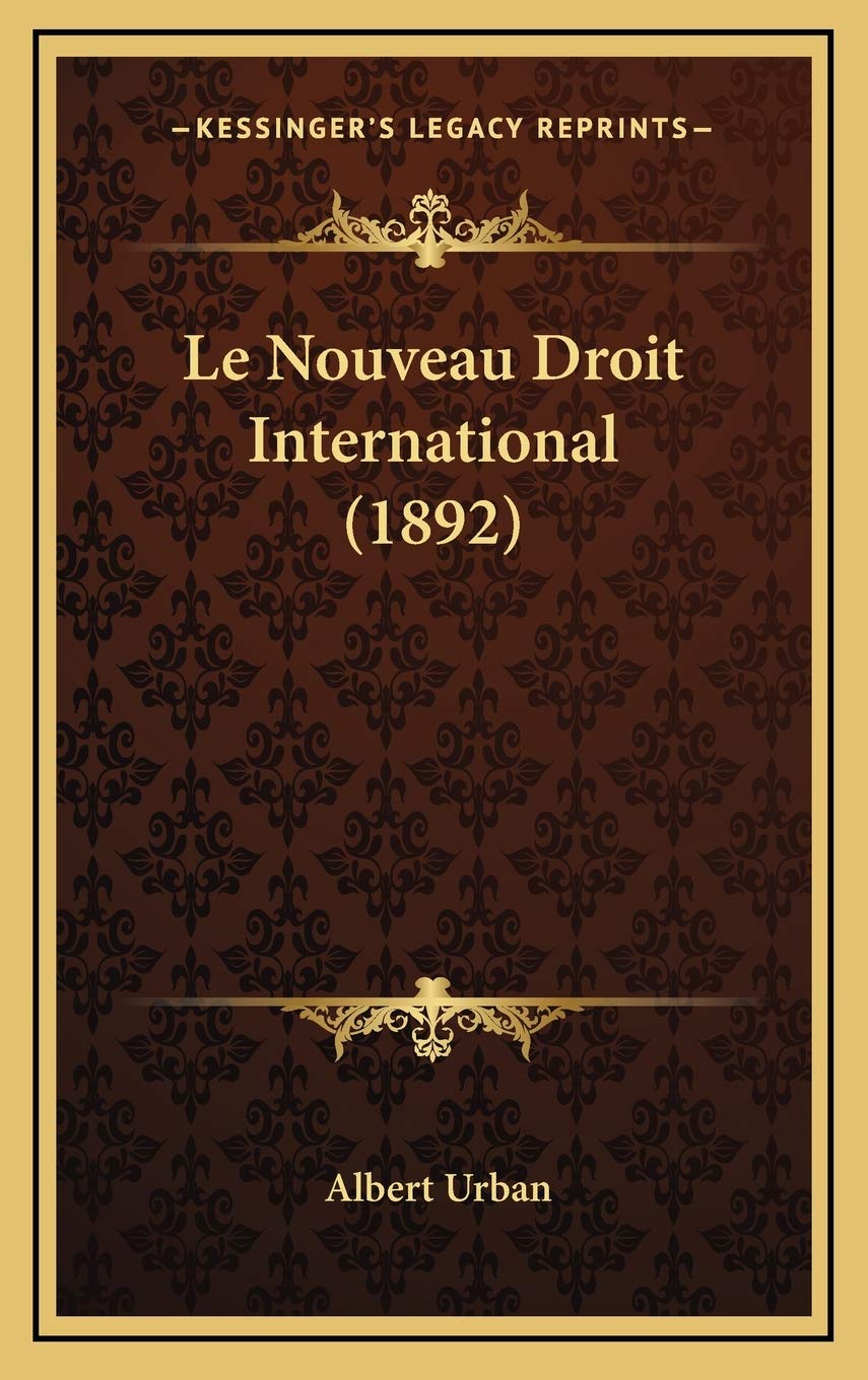 Le Nouveau Droit International (1892) Contemporary literature