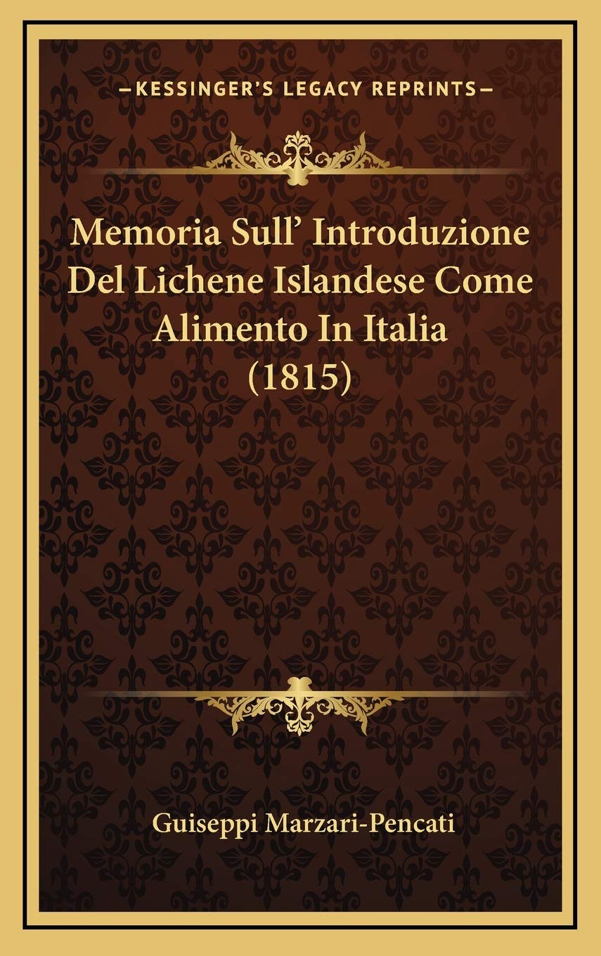 Memoria Sull' Introduzione Del Lichene Islandese Come Alimento In Italia (1815) Contemporary literature