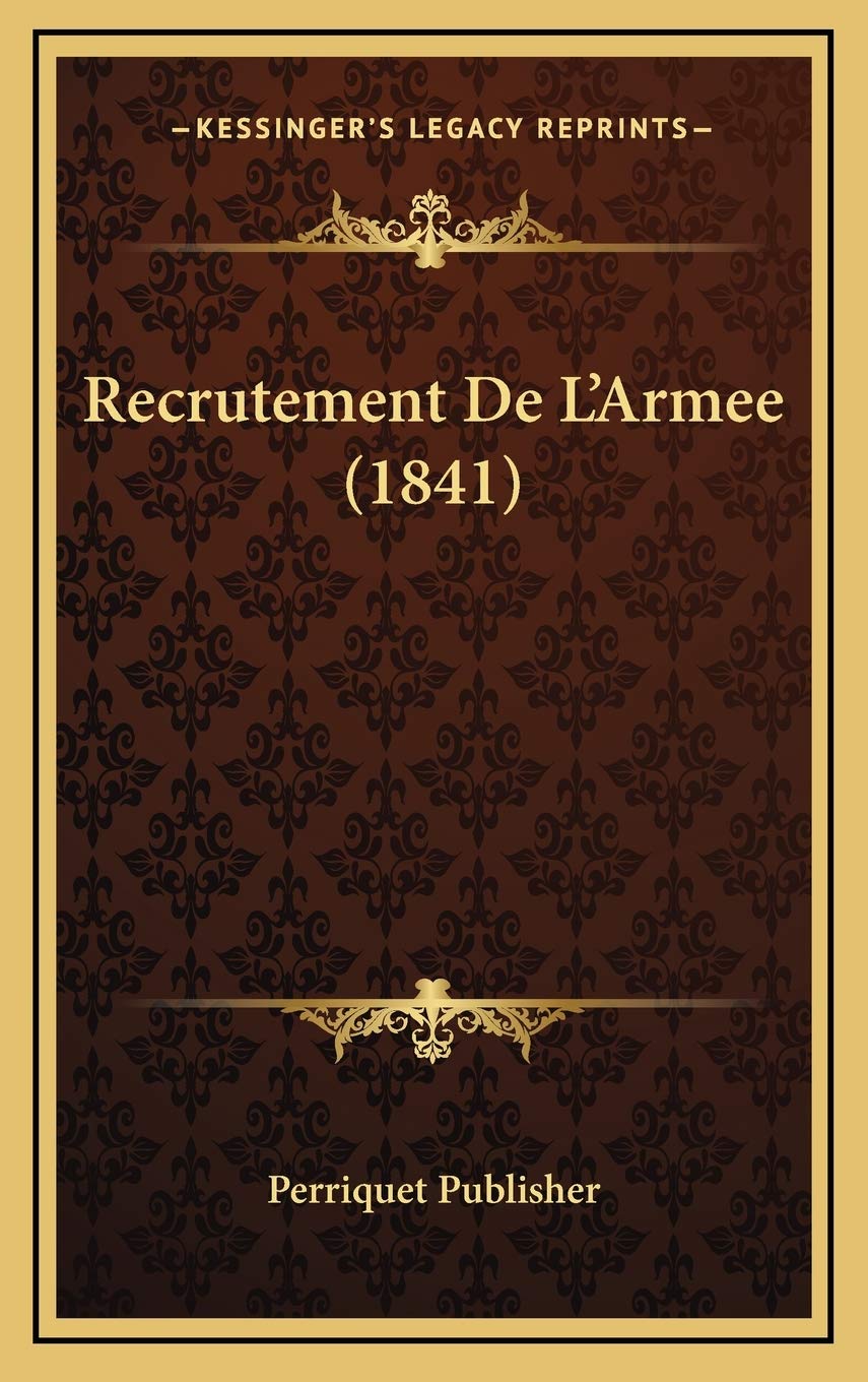 Recrutement De L'Armee (1841) Contemporary literature