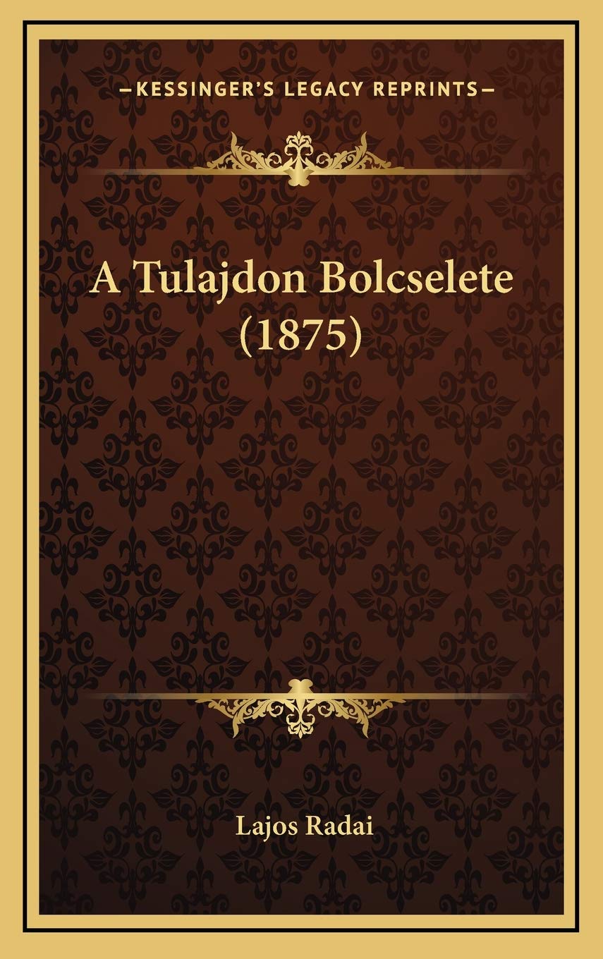 A Tulajdon Bolcselete (1875) Contemporary literature