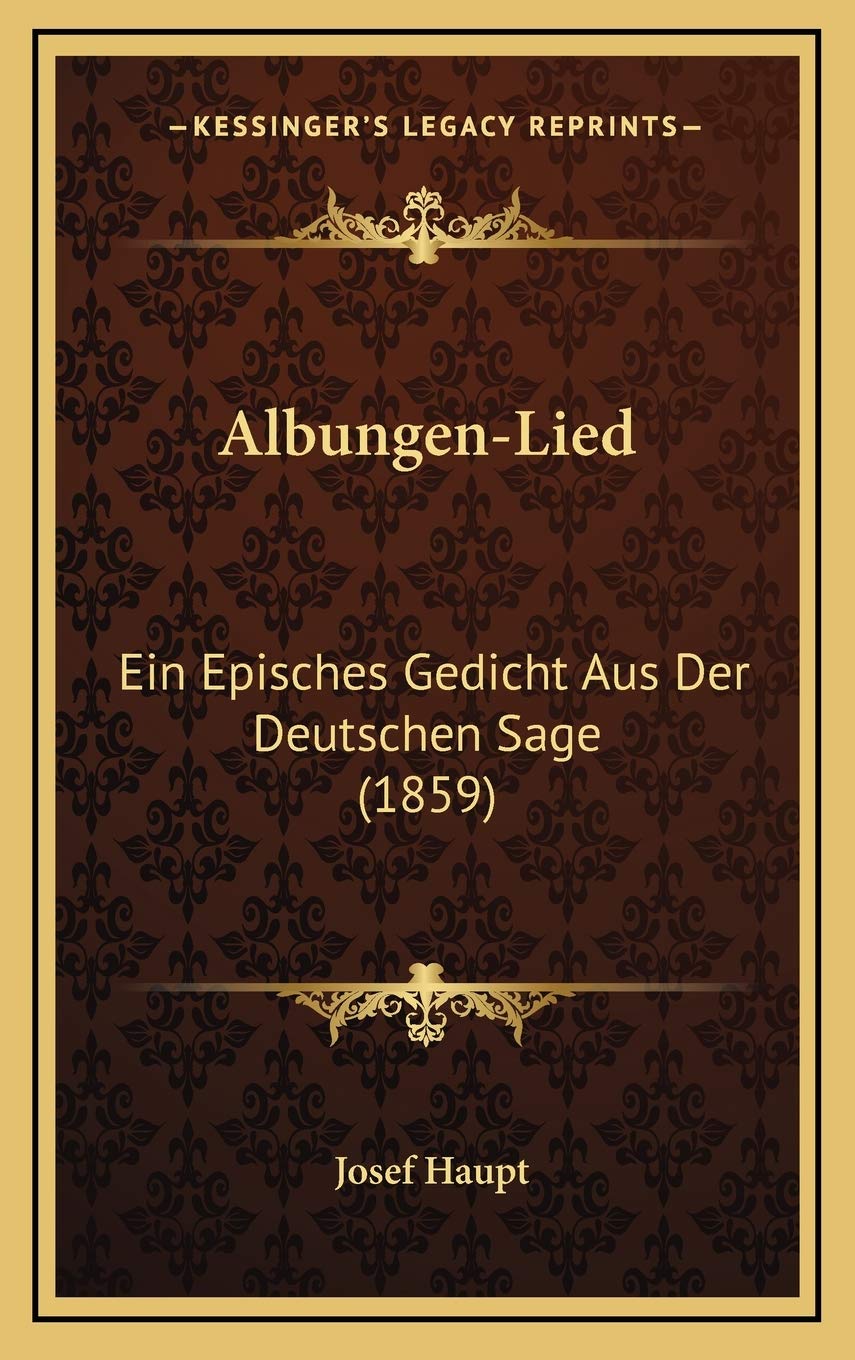 Albungen-Lied: Ein Episches Gedicht Aus Der Deutschen Sage (1859) Contemporary literature