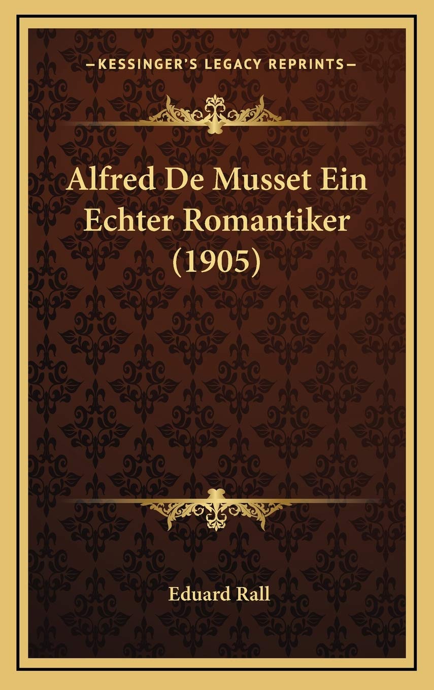 Alfred De Musset Ein Echter Romantiker (1905) Contemporary literature