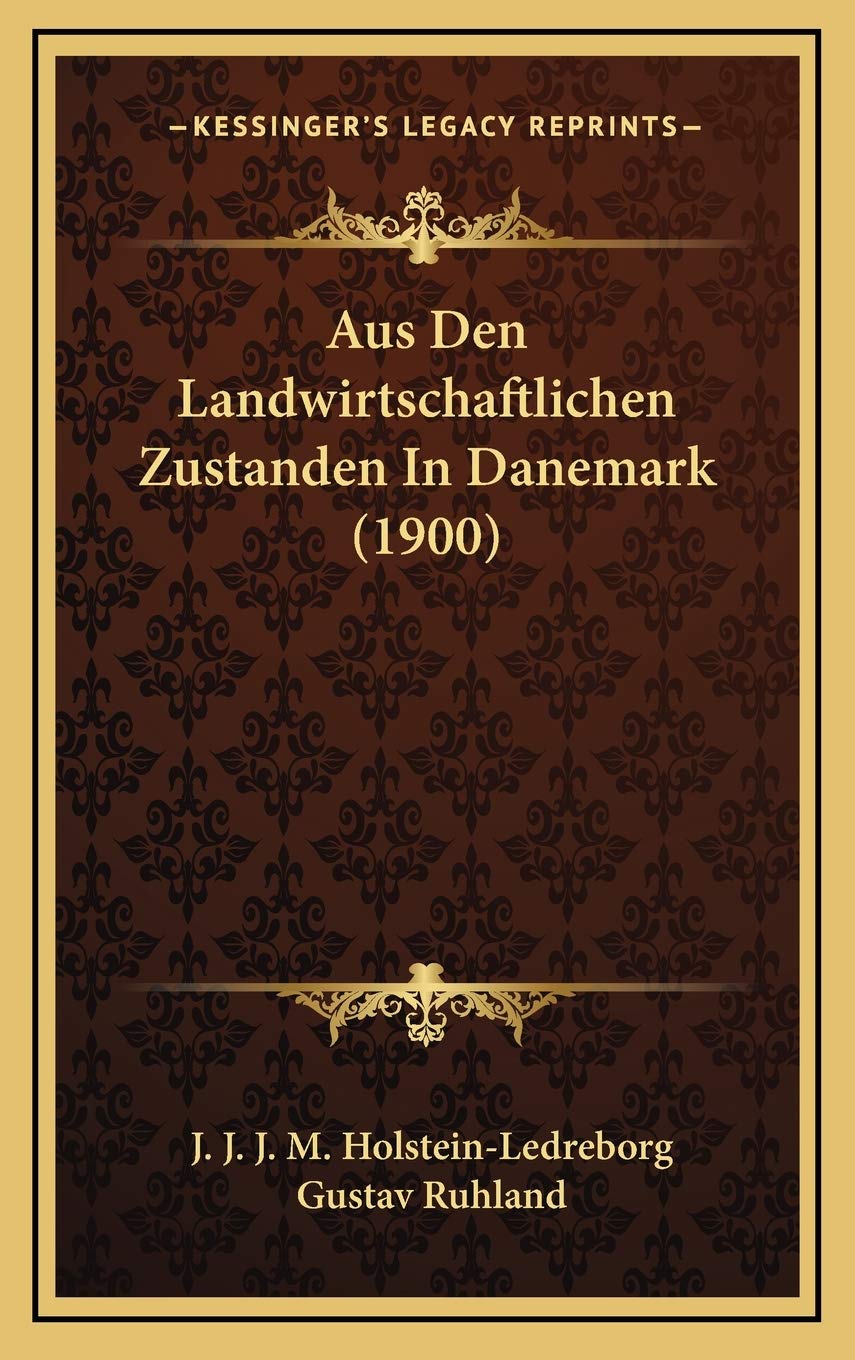Aus Den Landwirtschaftlichen Zustanden In Danemark (1900) Contemporary literature