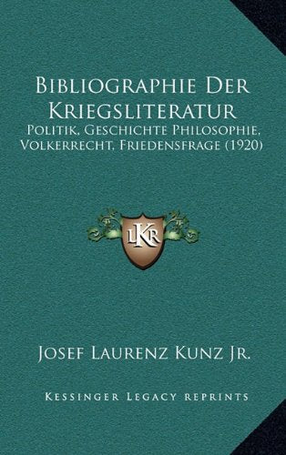 Bibliographie Der Kriegsliteratur: Politik, Geschichte Philosophie, Volkerrecht, Friedensfrage (1920) Contemporary literature Books
