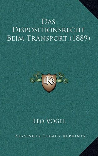 Das Dispositionsrecht Beim Transport (1889) Contemporary literature