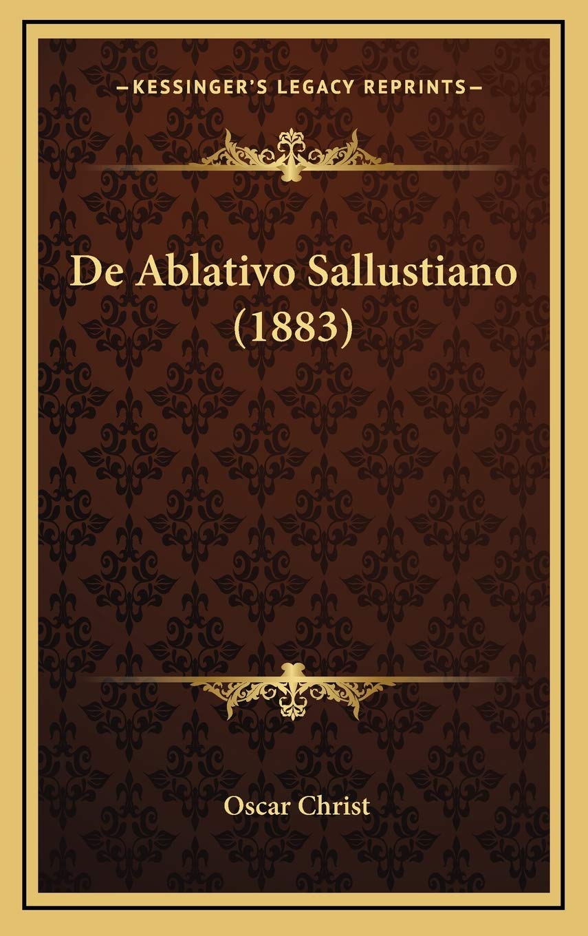 De Ablativo Sallustiano (1883) Contemporary literature