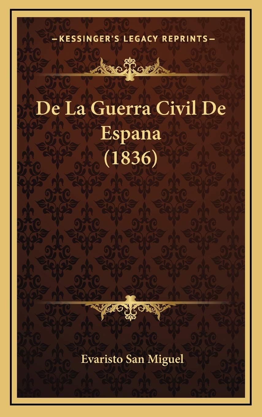 De La Guerra Civil De Espana (1836) Contemporary literature