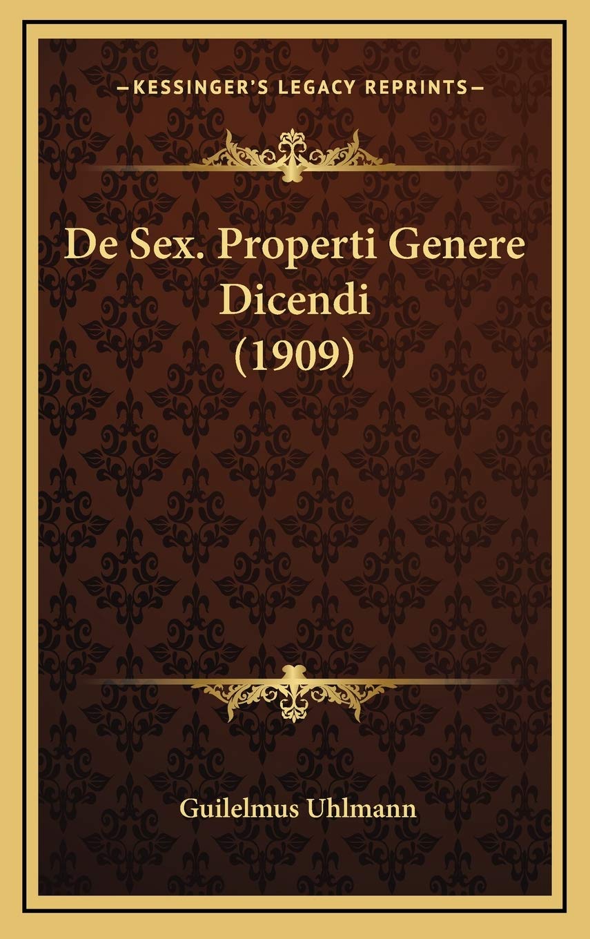 De Sex. Properti Genere Dicendi (1909) Contemporary literature