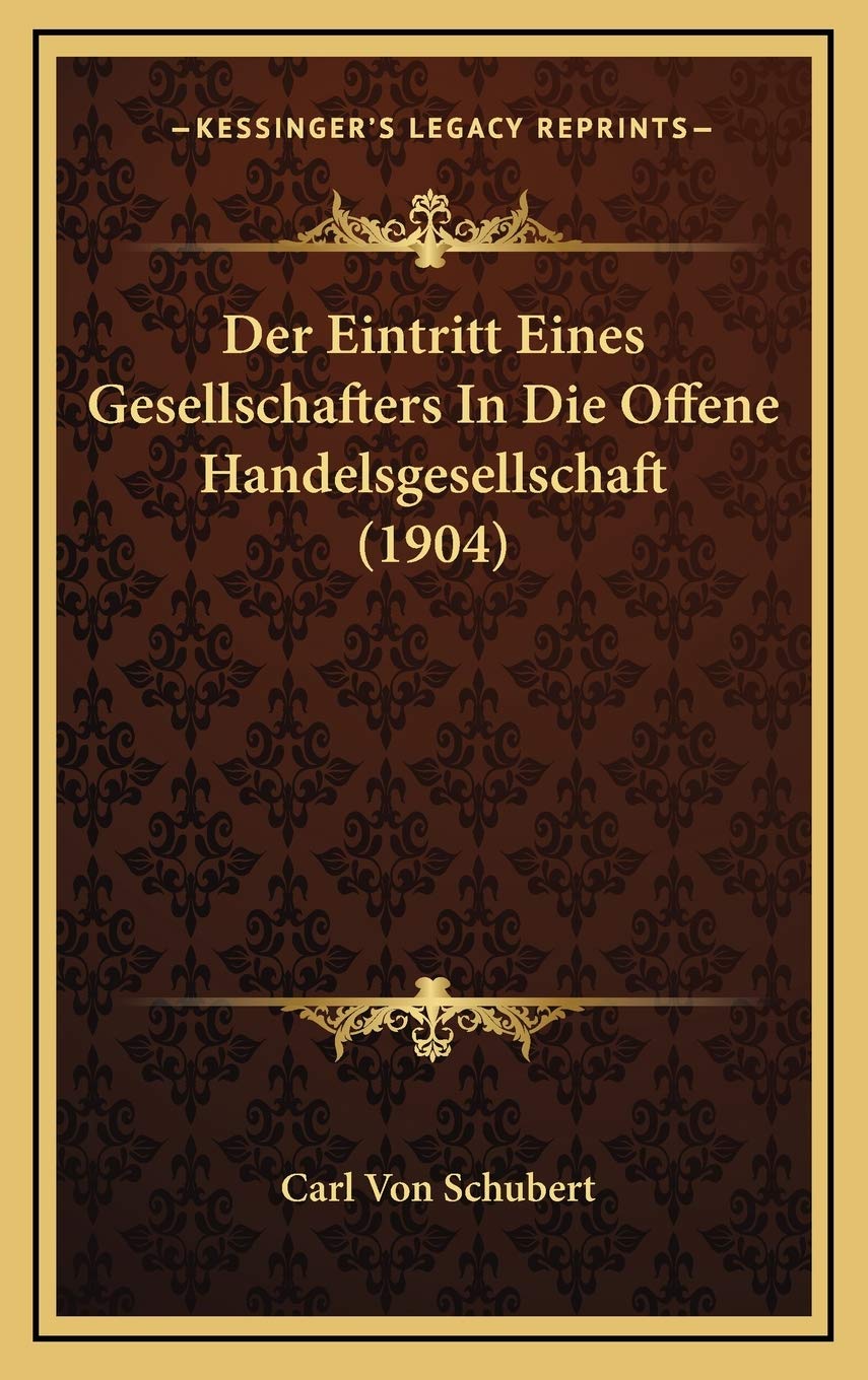Der Eintritt Eines Gesellschafters In Die Offene Handelsgesellschaft (1904) Contemporary literature
