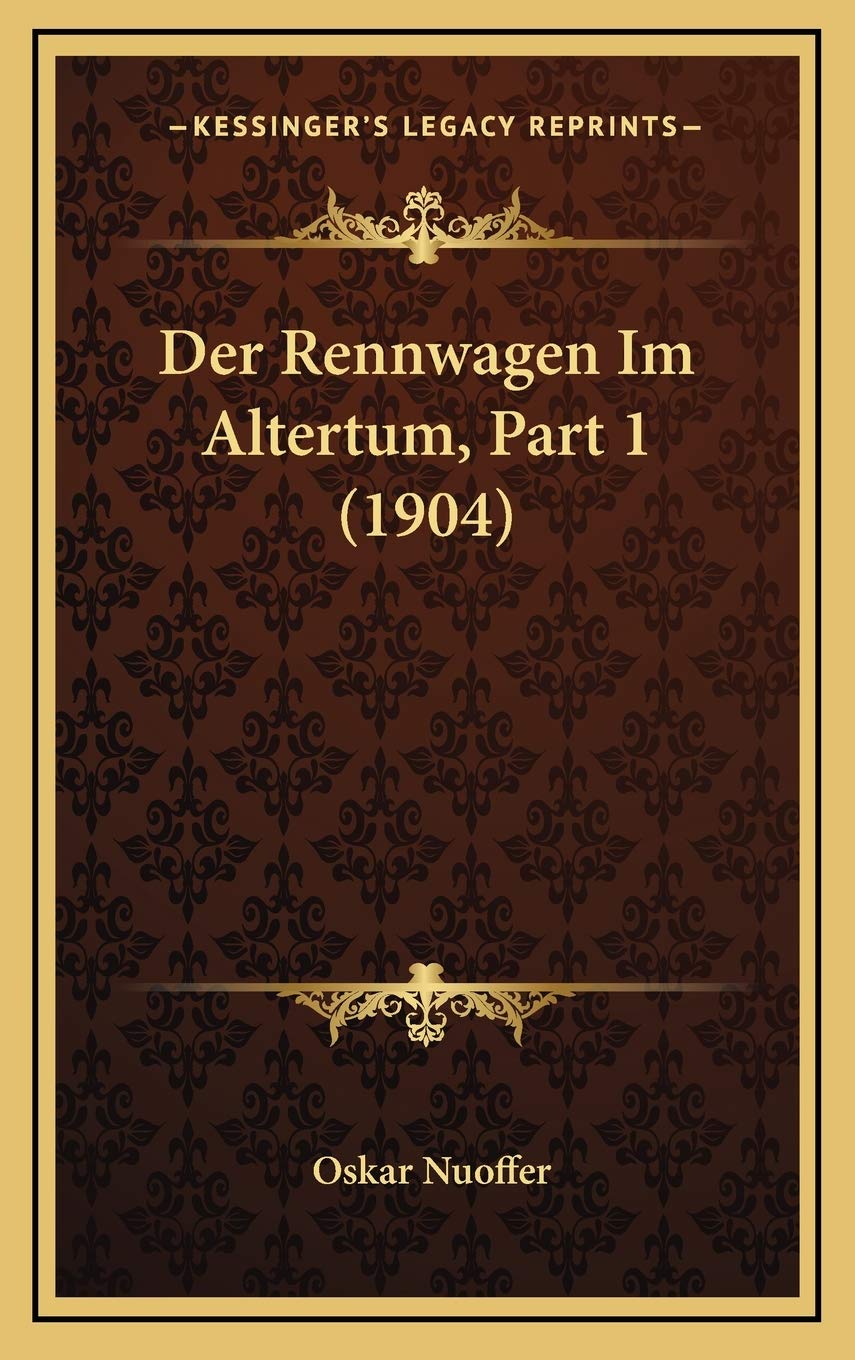 Der Rennwagen Im Altertum, Part 1 (1904) Contemporary literature