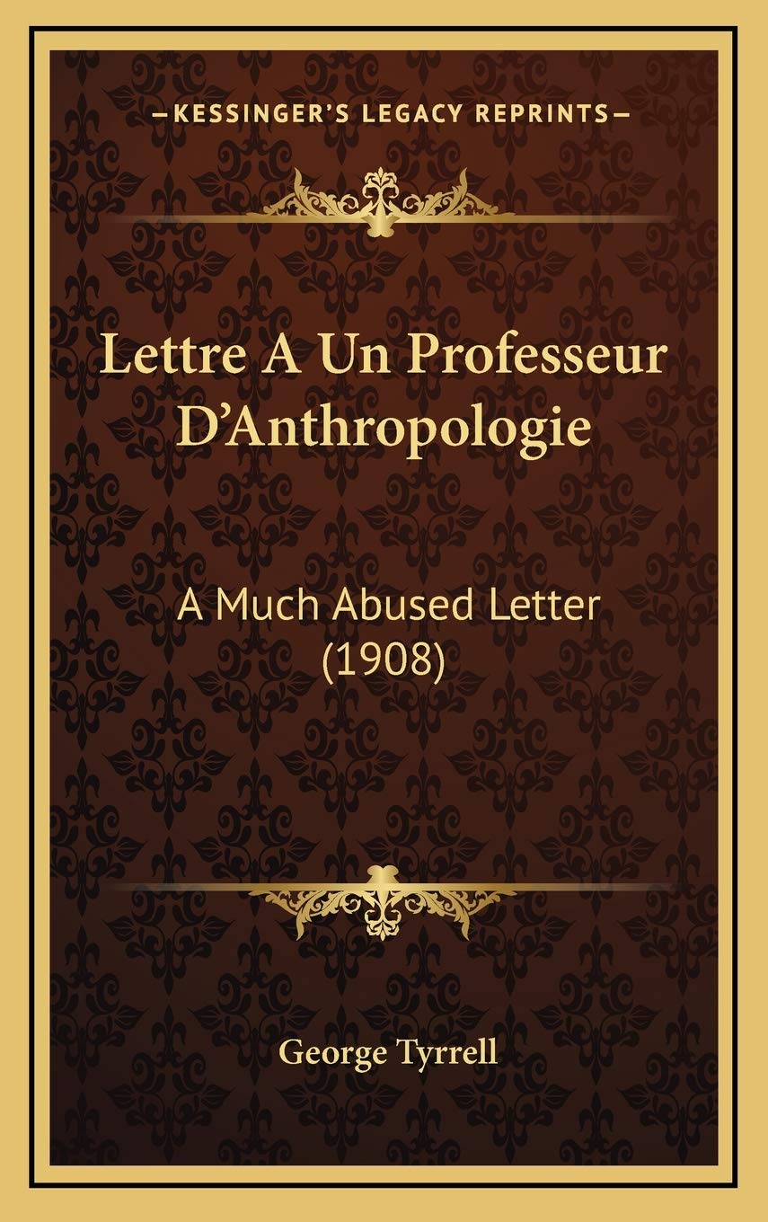 Lettre A Un Professeur D'Anthropologie: A Much Abused Letter (1908) Contemporary literature