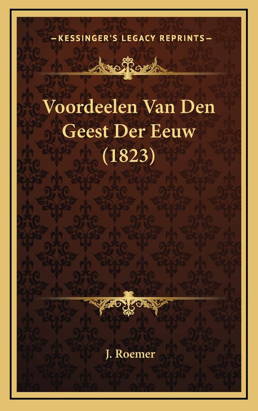 Voordeelen Van Den Geest Der Eeuw (1823) Contemporary literature
