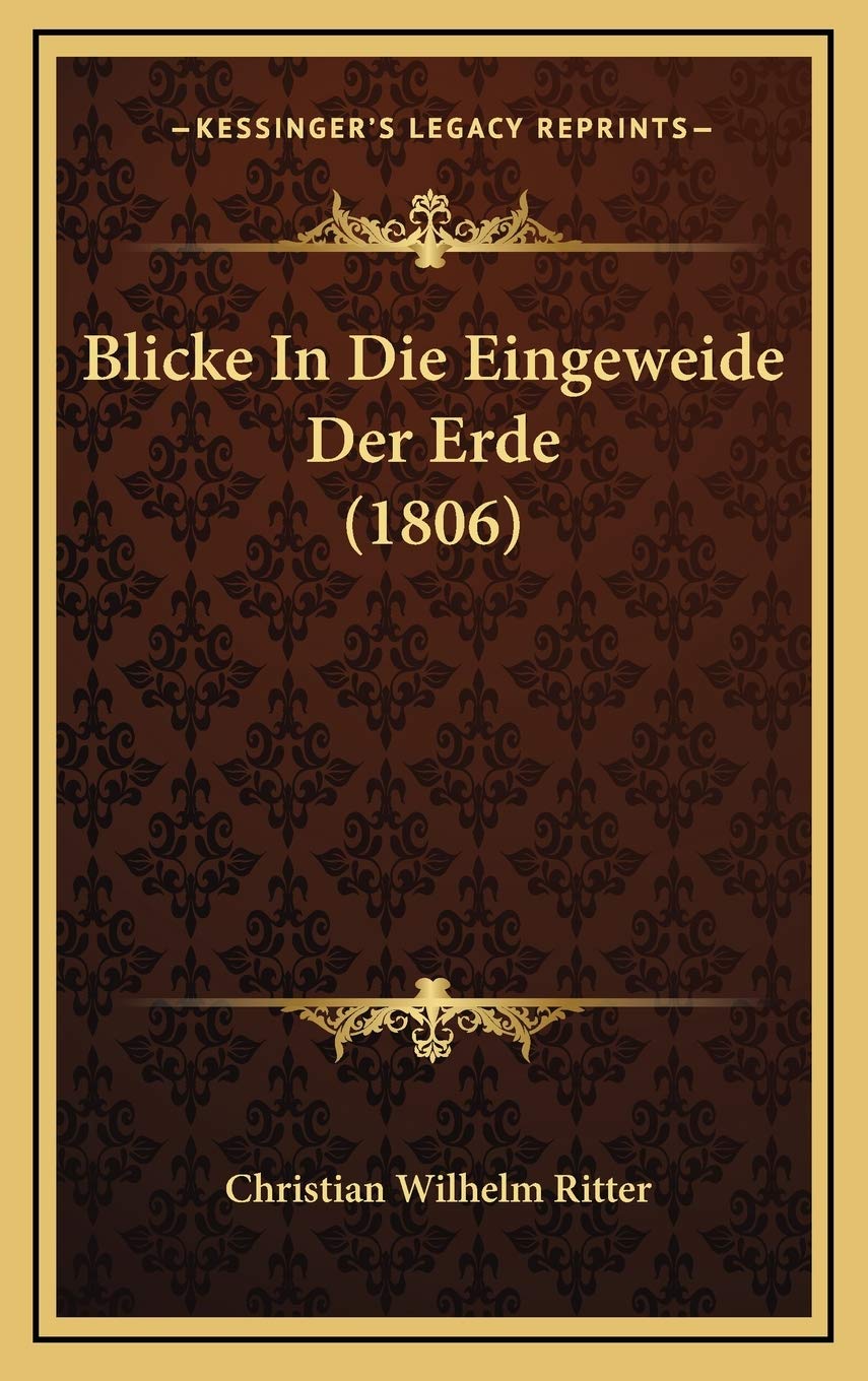 Blicke In Die Eingeweide Der Erde (1806) Contemporary literature