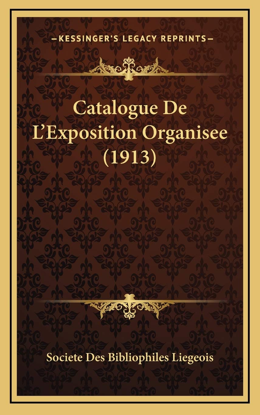 Catalogue De L'Exposition Organisee (1913) Contemporary literature