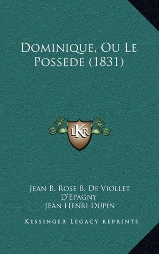 Dominique, Ou Le Possede (1831) Contemporary literature
