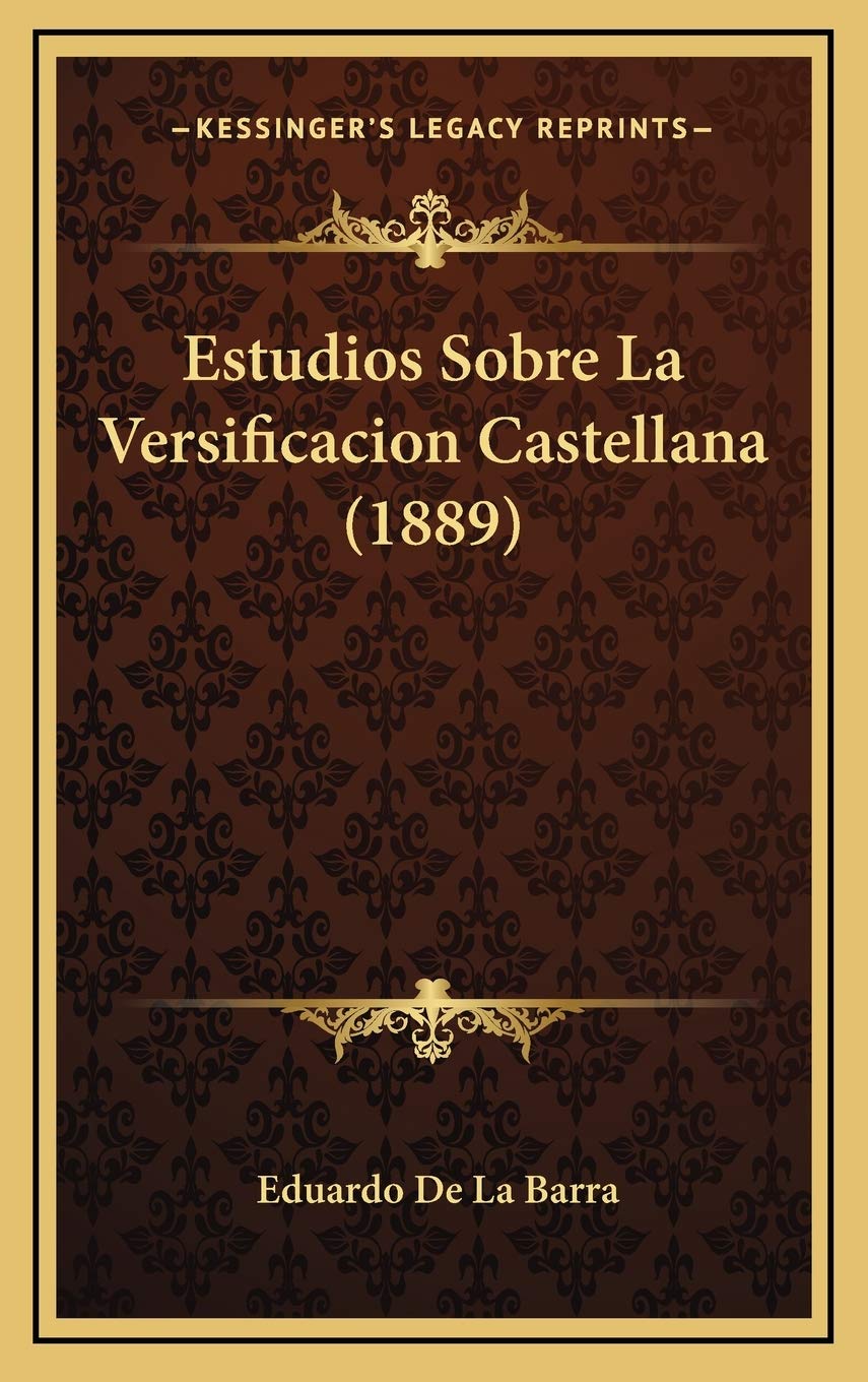 Estudios Sobre La Versificacion Castellana (1889) Contemporary literature