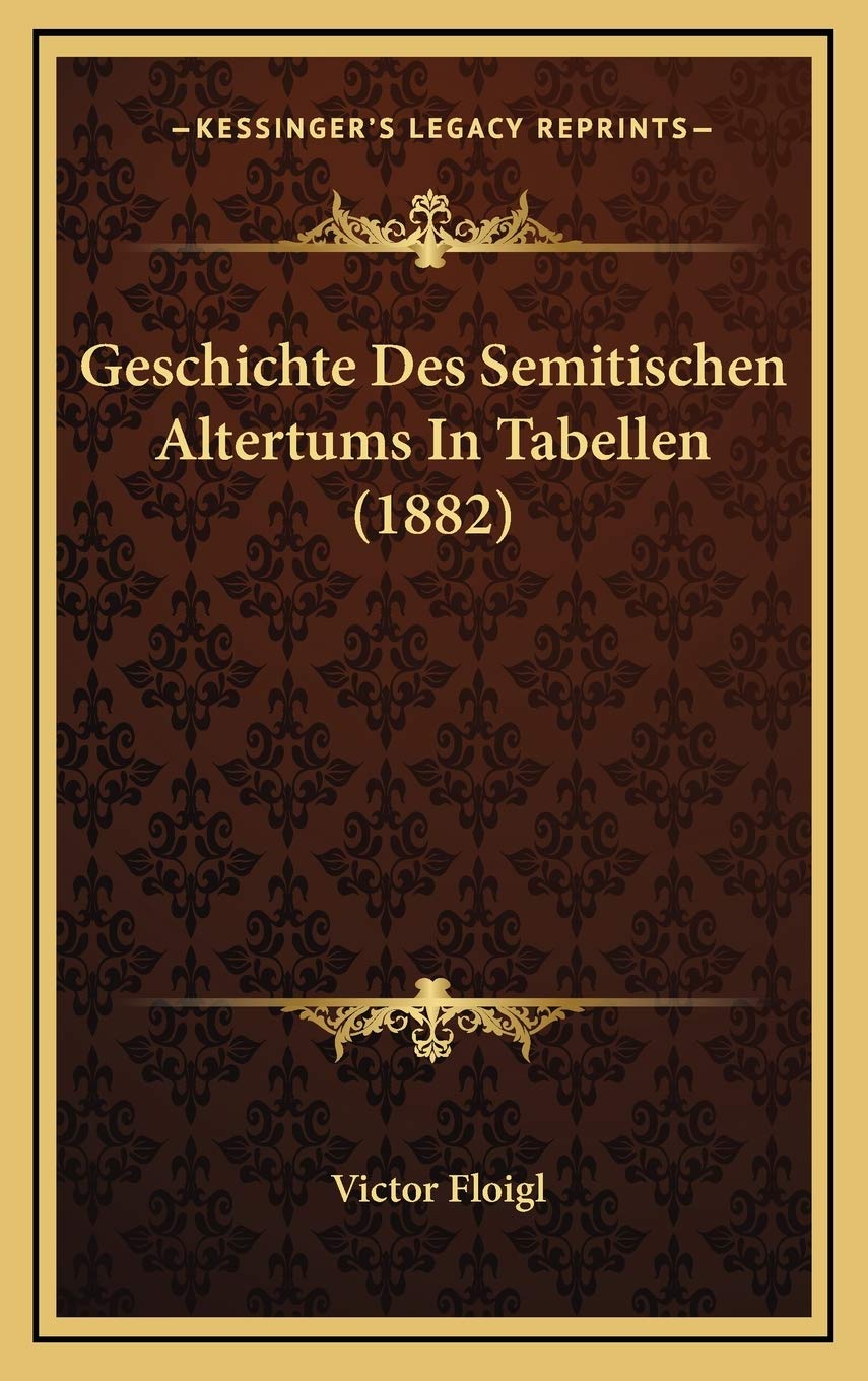 Geschichte Des Semitischen Altertums In Tabellen (1882) Contemporary literature
