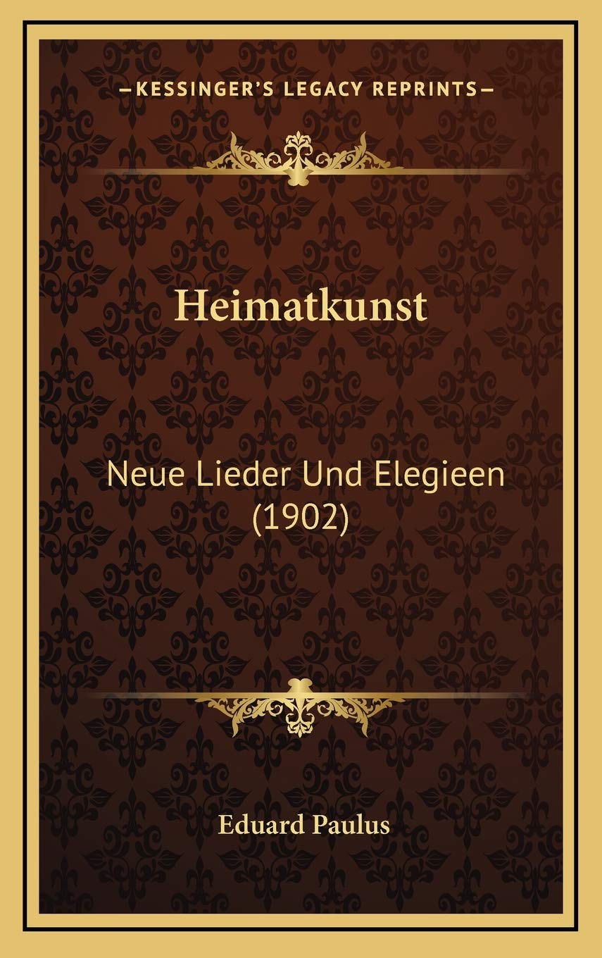 Heimatkunst: Neue Lieder Und Elegieen (1902) Contemporary literature
