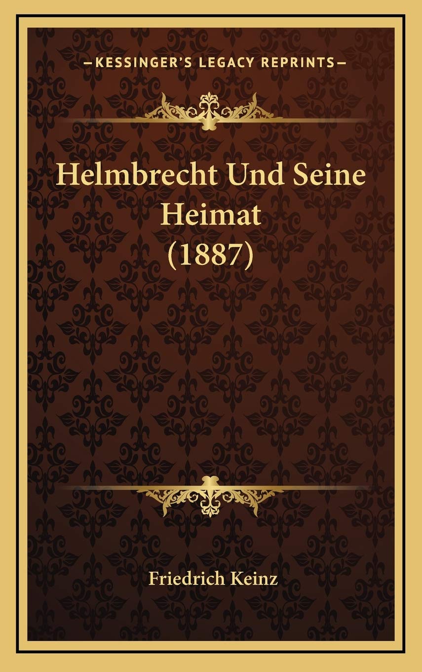 Helmbrecht Und Seine Heimat (1887) Contemporary literature