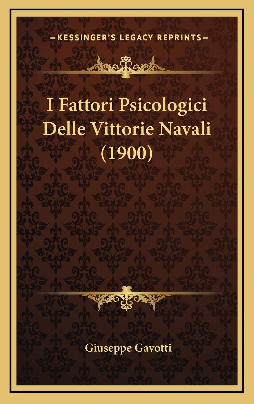 I Fattori Psicologici Delle Vittorie Navali (1900) Contemporary literature