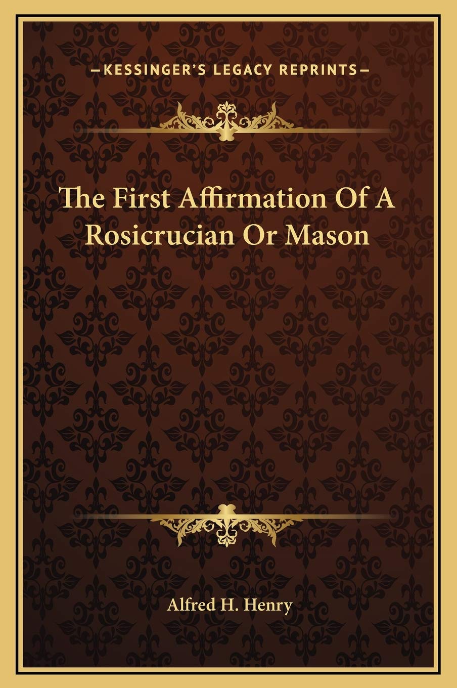 The First Affirmation Of A Rosicrucian Or Mason Contemporary literature