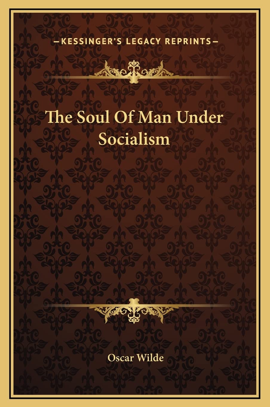 The Soul Of Man Under Socialism book
