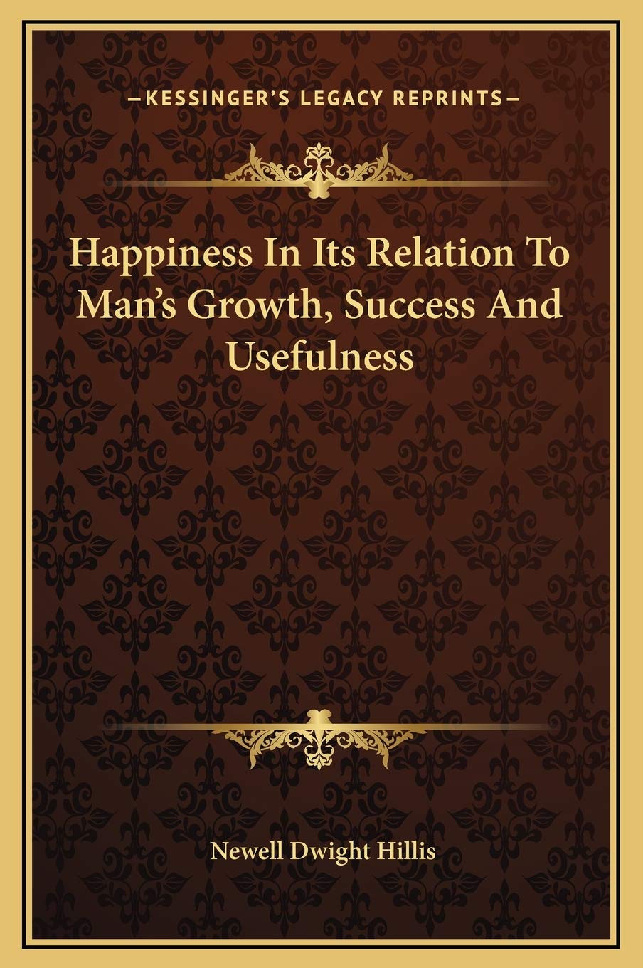 Happiness In Its Relation To Man's Growth, Success And Usefulness Contemporary literature