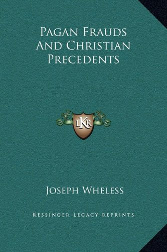 Pagan Frauds And Christian Precedents Contemporary literature