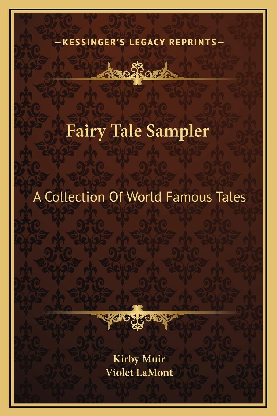 Fairy Tale Sampler: A Collection Of World Famous Tales Contemporary literature